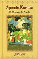 Spanda-Karikas : The Divine Creative Pulsation