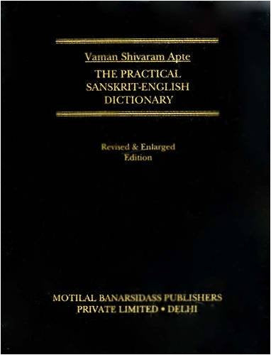 The Practical Sanskrit English Dictionary. Compact Edition 2005