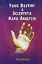 Your Destiny and Scientific Hand Analysis [Paperback] Yaschpaule