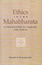 Ethics in the Mahabharata - A Philosophical Inquiry for Today