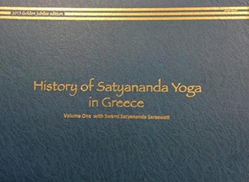 History of Satyananda Yoga in Greece (Vol. 1)