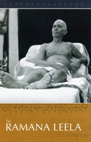 Sri Ramana Leela: A Biography of Bhagavan Sri Ramana Maharshi
