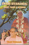 Swami Sivananda: Saint, Sage & Godman [Hardcover] Swami Chidananda