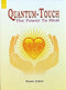 Quantum - Touch: The Power to Heal