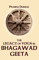 The Legacy of Yoga in Bhagawad Geeta