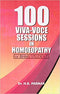 100 Viva-Voce Sessions In Homoeopathy For Bhms Students