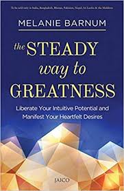 The Steady Way to Greatness