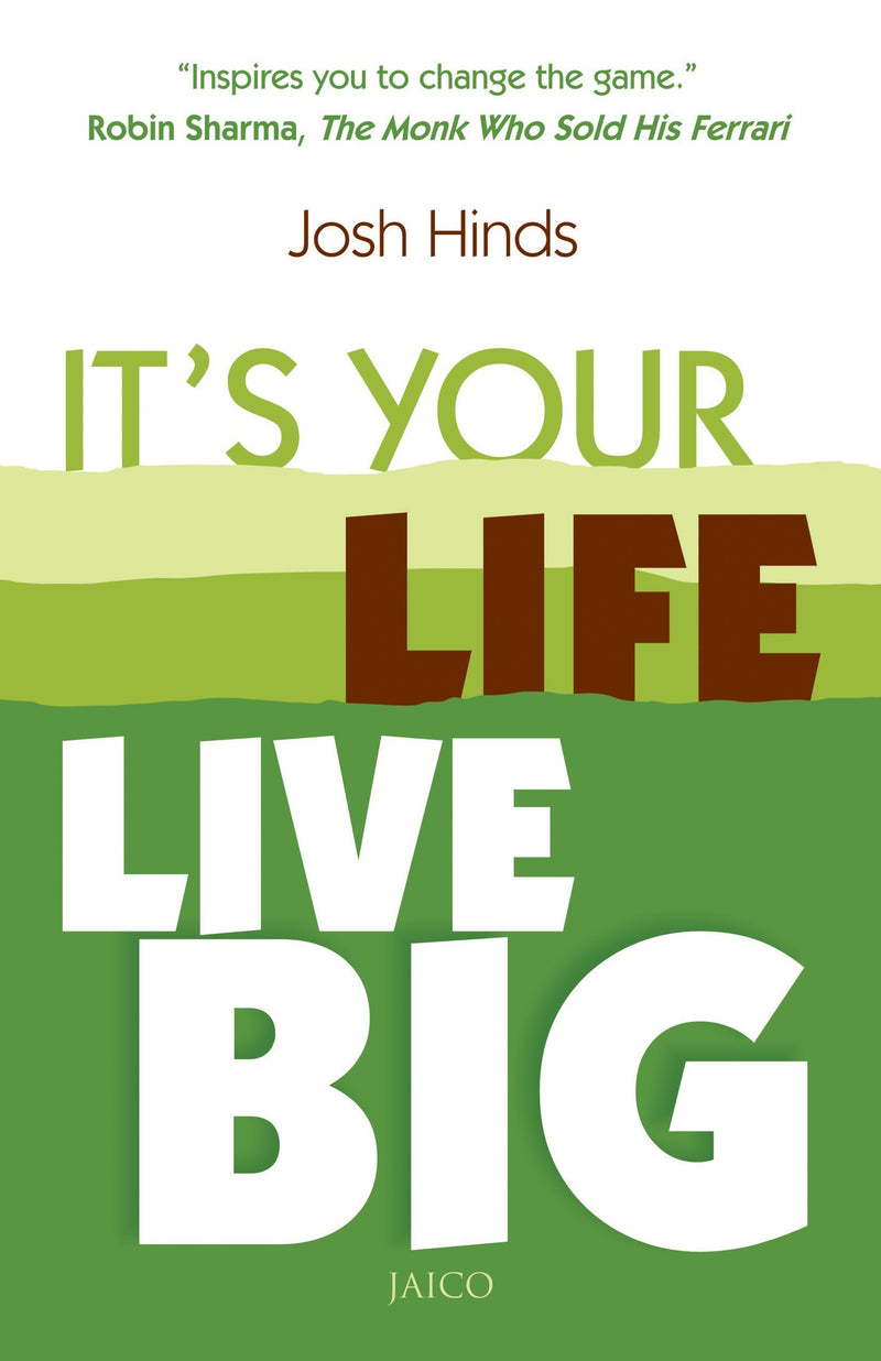 It’s Your Life, Live Big