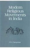 Modern Religious Movements in India [Hardcover] J.N. Farquhar