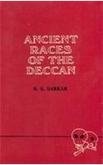 Ancient Races of the Deccan Sarkar, S.S.