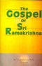 The Gospel Of Sri Ramakrishna [Paperback] Unknown