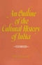 An Outline of the Cultural History of India [Hardcover] Syed Abdul Latif