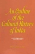 An Outline of the Cultural History of India [Hardcover] Syed Abdul Latif
