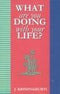 What Are You Doing With Your Life ? [Paperback] Krishnamurti J.Ã