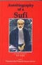 Autobiography Of A Sufi [Hardcover] R.K. Gupta