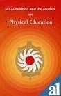 On Physical Education by Sri Aurobindo (1996-12-06) [Paperback]