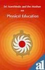 On Physical Education by Sri Aurobindo (1996-12-06) [Paperback]