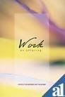 Work: An Offering [Paperback] Words of Sri Aurobindo and the Mother
