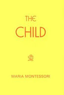 The Child [Paperback] Maria Montessori