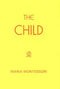 The Child [Paperback] Maria Montessori