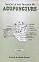 Principals and Practice of Acupuncture (Set Of 2 Vols) [Hardcover] A.V. Kumar