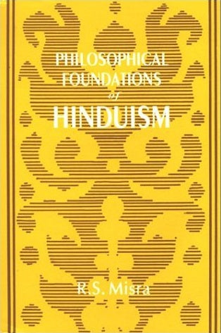 Philosophical Foundations of Hinduism