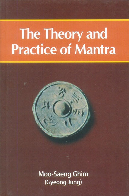 The Theory and Practice of Mantra
