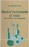 Musical instruments of India: Their history and development [Hardcover] Deva, Bigamudre Chaitanya