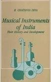 Musical instruments of India: Their history and development [Hardcover] Deva, Bigamudre Chaitanya