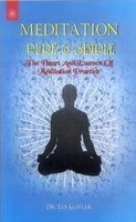 Meditation Pure and Simple: The Heart and Essence of Meditation Practice [Paperback] Ian Dr. Gawler