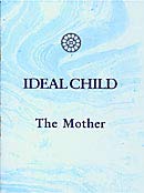 Ideal Child [Paperback] The Mother