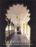 Bagore Ki Haveli: A Royal Edifice Restored to Its Pristine Glory [Paperback] Piers Helsen
