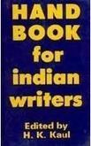 Handbook for Indian Writers - 1975 [Hardcover] H.K. Kaul