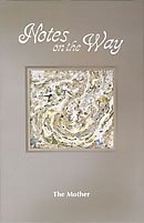 Notes on the Way Â The Mother [Paperback] The Mother