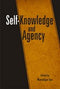 Self-Knowledge and Agency [Hardcover] Manidipa Sen