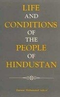 Life and Conditions of the People of Hindustan [Hardcover] Ashraf, Kanwar Muhammad