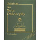 Jainism as metaphilosophy (Sri Garib Dass oriental series) Gopalan, Subramania