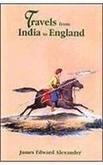 Travels from India to England Alexander, James Edward