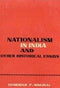 Nationalism in India and other Historical Essays [Hardcover] D.P. Singhal
