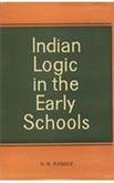 ndian Logic in the Early Schools A Study of the Nyayadarsana in its Relation to the Early Logic of Other Schools [Hardcover] Randle, H. N.