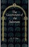 Government of the Sultanate [Hardcover] Upenpra Nath Day