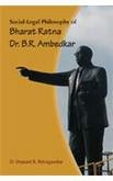Social-Legal Philosophy of Bharat Ratna Dr. B.R. Ambedkar: In the Context of Weaker Sections of Society [Hardcover] Umakant N. Netragaonkar
