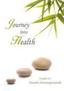 Journey Into Health [Paperback] Swami Swaroopananda