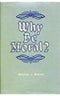 Why Be Moral? [Hardcover] Archie J. Bahm