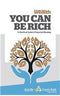 You Can be Rich: A Practical Guide to Financial Planning [Paperback] NILL