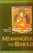 Meaningful To Behold: The Bodhisattva's Way of Life [Paperback] Geshe Kelsang Gyatso