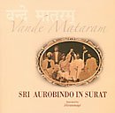 Sri Aurobindo in Surat [Paperback] Narrated by Hiranmayi