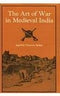The Art of War in Medieval India [Hardcover] Jagadish Narayan Sarkar and S. Banjeree