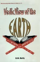 Vedic View of the Earth [Hardcover] S. R. N. Murthy