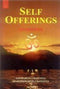 Self Offerings (Aatmasamarpan) [Paperback] Satswarupa Chaitanya & Shakthiswarupa Chaitanya